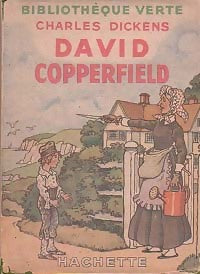 David Copperfield - Charles Dickens -  Bibliothèque verte (1ère série) - Livre