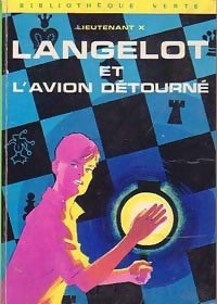 Langelot et l'avion détourné - Lieutenant X -  Bibliothèque verte (3ème série) - Livre