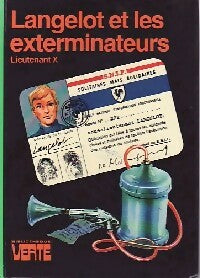 Langelot et les exterminateurs - Lieutenant X -  Bibliothèque verte (3ème série) - Livre