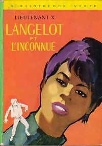 Langelot et l'inconnue - Lieutenant X -  Bibliothèque verte (2ème série) - Livre