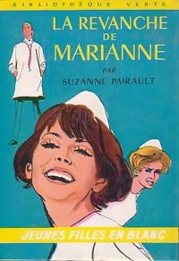 La revanche de Marianne - Suzanne Pairault -  Bibliothèque verte (3ème série) - Livre