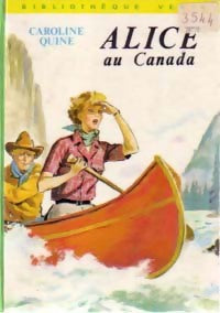 Alice au Canada - Caroline Quine -  Bibliothèque verte (2ème série) - Livre
