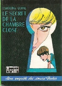 Le secret de la chambre close - Caroline Quine -  Bibliothèque verte (3ème série) - Livre