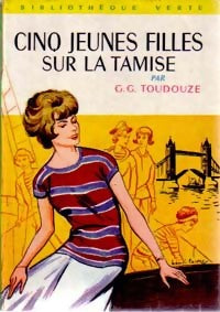 Cinq jeunes filles sur la Tamise - Georges-Gustave Toudouze -  Bibliothèque verte (2ème série) - Livre