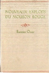 Nouveaux exploits du Mouron Rouge - Baronne Orczy -  Nelson - Livre