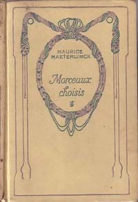 Morceaux choisis - Maurice Maeterlinck -  Nelson - Livre