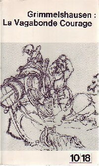 La vagabonde courage - Grimmelshausen -  10-18 - Livre