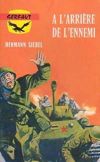 A l'arrière de l'ennemi - Hermann Siebel -  Guerre - Livre