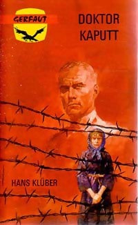 Doktor Kaputt - Hans Klüber -  Guerre - Livre