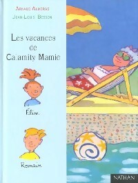 Les vacances de Calamity Mamie - Arnaud Alméras -  Première lune - Livre