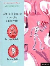 Gentil squelette cherche amourette - Catherine Lamon-Mignot -  Première lune - Livre
