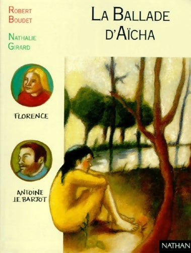 La ballade d'Aïcha - Robert Boudet -  Pleine lune - Livre