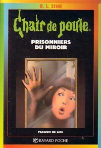 Prisonniers du miroir - Robert Lawrence Stine -  Chair de Poule - Livre