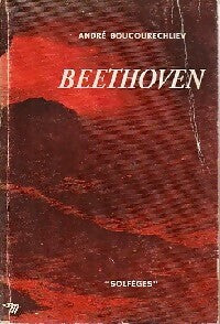 Beethoven - André Boucourechliev -  Solfèges - Livre