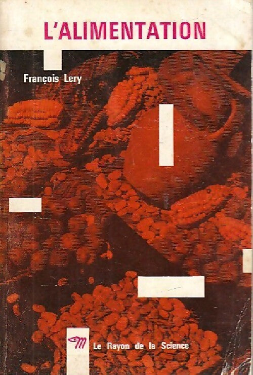 L'alimentation - François Lery -  Le Rayon de la Science - Livre