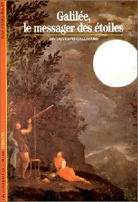 Galilée, le messager des étoiles - Jean-Pierre Maury -  Découvertes Gallimard - Livre