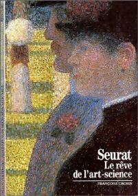 Seurat, le rêve de l'art-science - Françoise Cachin -  Découvertes Gallimard - Livre