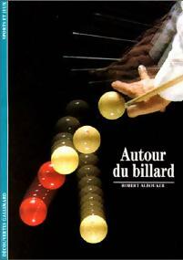 Autour du billard - Robert Albouker -  Découvertes Gallimard - Livre