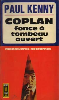 Coplan fonce à tombeau ouvert (Manoeuvres nocturnes) - Paul Kenny -  Pocket - Livre