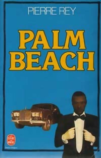 Palm beach - Pierre Rey -  Le Livre de Poche - Livre