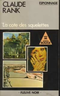La cote des squelettes - Claude Rank -  Espionnage - Livre