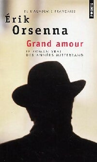 Grand amour - Erik Orsenna -  Points - Livre