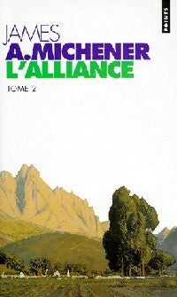 L'alliance Tome II - James Albert Michener -  Points - Livre