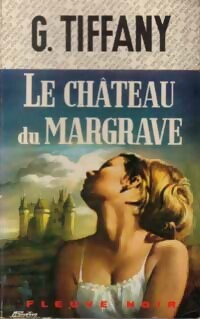 Le château du Margrave - Georges Tiffany -  Spécial-Police - Livre
