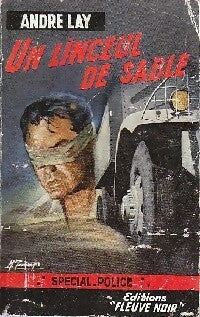 Un linceul de sable - André Lay -  Spécial-Police - Livre