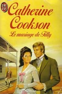 Le mariage de Tilly - Catherine Cookson -  J'ai Lu - Livre