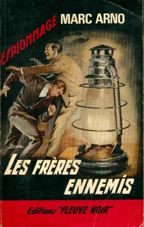 Les frères ennemis - Marc Arno -  Espionnage - Livre