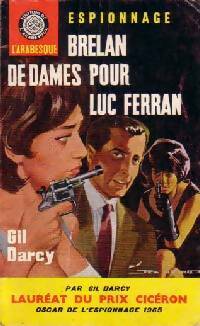 Brelan de dames pour Luc Ferran - Gil Darcy -  Espionnage - Livre