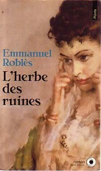 L'herbe des ruines - Emmanuel Roblès -  Points Roman - Livre