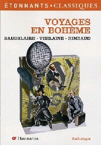 Voyages en Bohème - Arthur Rimbaud ; Paul Verlaine ; Charles Baudelaire -  Etonnants classiques - Livre