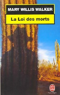 La loi des morts - Mary Willis Walker -  Le Livre de Poche - Livre