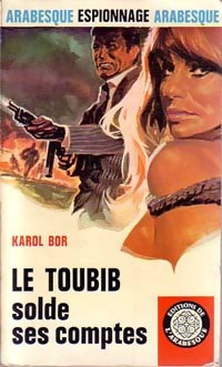 Le toubib solde ses comptes - Karol Bor -  Espionnage - Livre