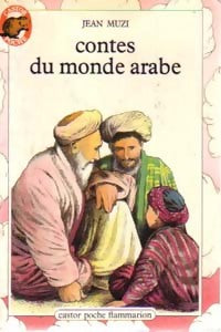 Contes du monde arabe - Jean Muzi -  Castor Poche - Livre
