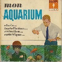 Mon aquarium - Claude Cuvelier -  Flash - Livre