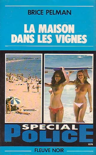 La maison dans les vignes - Brice Pelman -  Spécial-Police - Livre