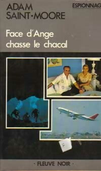 Face d'Ange chasse le chacal - Adam Saint-Moore -  Espionnage - Livre