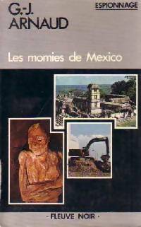Les momies de Mexico - Georges-Jean Arnaud -  Espionnage - Livre