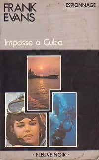 Impasse à Cuba - Frank Evans -  Espionnage - Livre