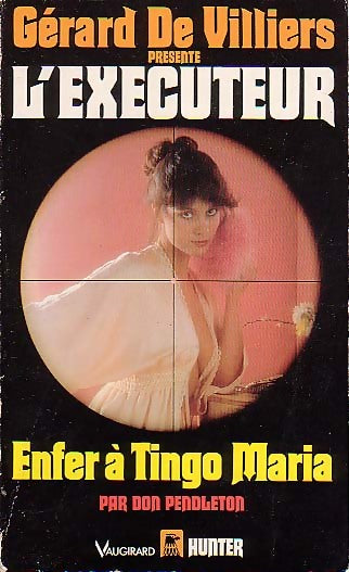 Enfer à Tingo Maria - Don Pendleton -  L'Exécuteur - Livre