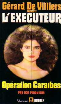 Opération Caraïbes - Don Pendleton -  L'Exécuteur - Livre