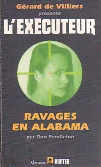 Ravages en Alabama - Don Pendleton -  L'Exécuteur - Livre