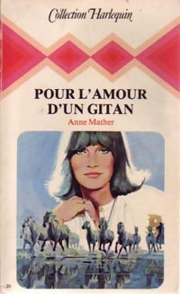 Pour l'amour d'un gitan - Anne Mather -  Harlequin - Livre