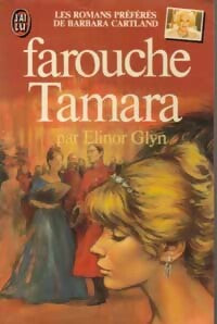 Farouche Tamara - Elinor Glyn -  J'ai Lu - Livre