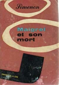 Maigret et son mort - Georges Simenon -  Maigret - Livre