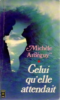 Celui qu'elle attendait - Michel Arneguy -  Pocket - Livre