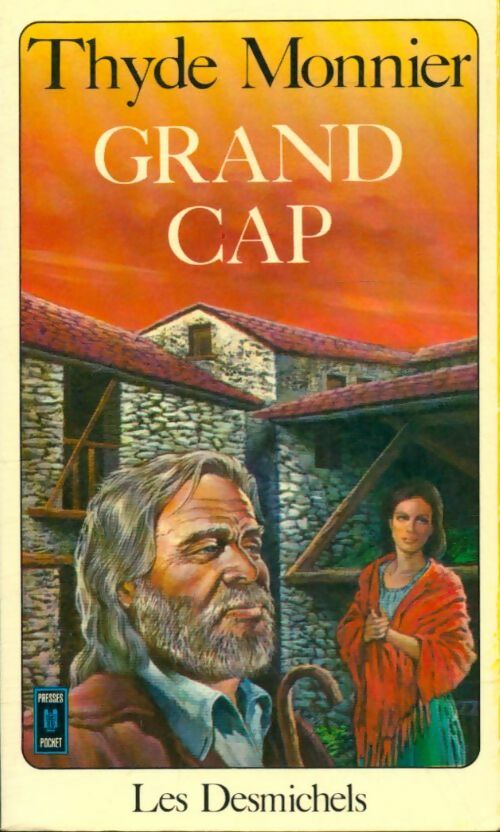 Les Desmichels Tome I : Grand-Cap - Thyde Monnier ; Monnier Thyde -  Pocket - Livre